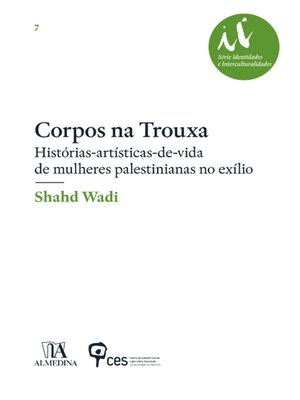 cover image of Corpos na trouxa--Histórias-artísticas-de-vida de mulheres palestinianas no exílio